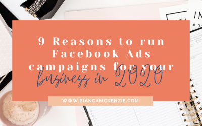 9 Reasons to run Facebook Ads campaigns for your business in 2020