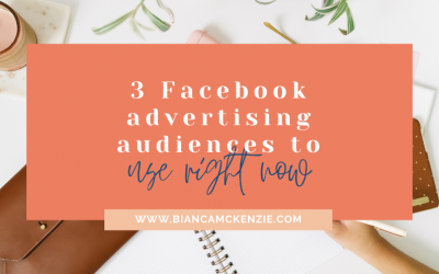 3 Facebook advertising audiences to use right now