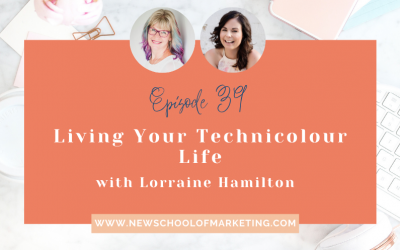 Living Your Technicolour Life with Lorraine Hamilton