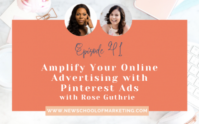 Amplify Your Online Advertising with Pinterest Ads with Rose Guthrie