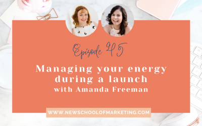 Managing your energy during a launch with Amanda Freeman