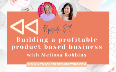 [Replay] Building a profitable product based business with Melissa Robbins