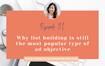 Why list building is still the most popular type of ad objective