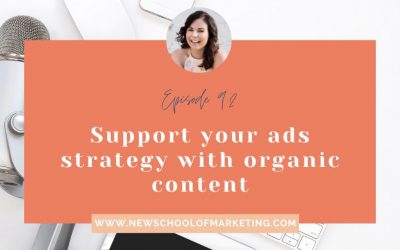 Support your ads strategy with organic content