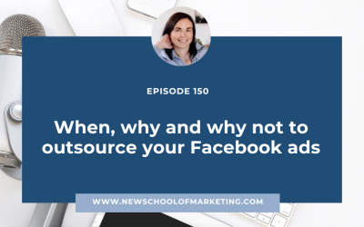 When, why, and why not to outsource your Facebook Ads